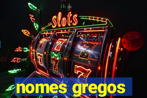 nomes gregos